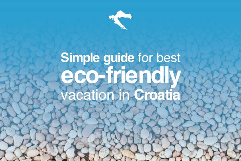 Care about the environment - Book eco vacation in Croatia