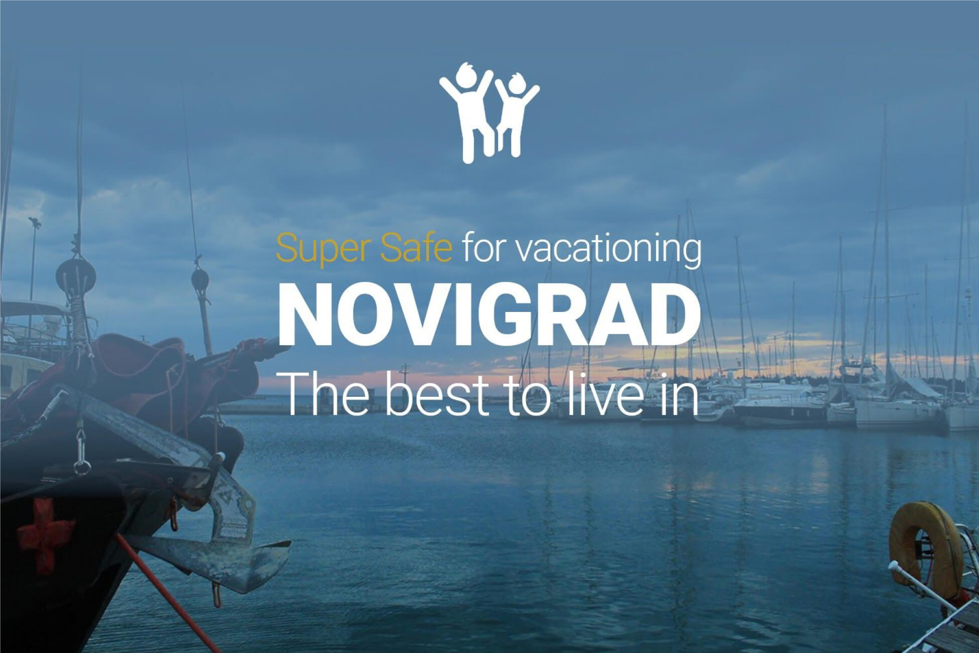 Why choose Novigrad - Croatia Istria vacation?